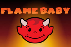 Flame Baby